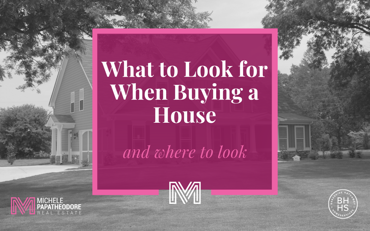 Featured image for "What To Look For When Buying A House & Where To Look" blog post