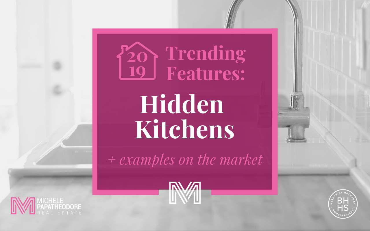 Featured image for "2019 Trending Features: Hidden Kitchens + Examples On The Market" blog post